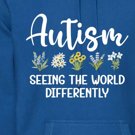 Seeing The World Differently Autism Awareness Wildflowers Gift Premium Hoodie