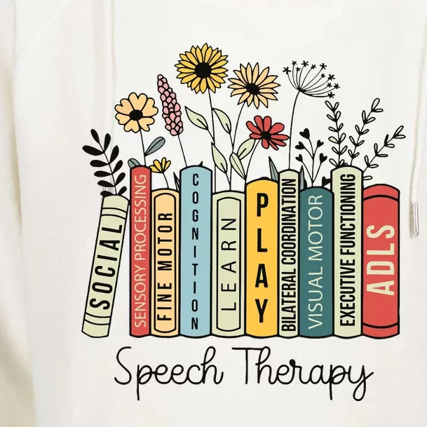 Speech Therapy Wildflowers Slp Speech Language Pathologist Womens Funnel Neck Pullover Hood