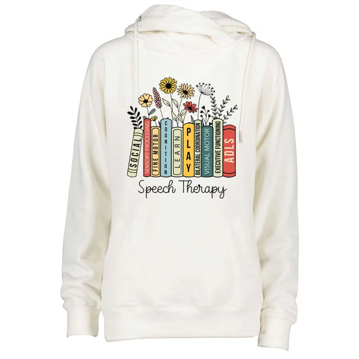 Speech Therapy Wildflowers Slp Speech Language Pathologist Womens Funnel Neck Pullover Hood