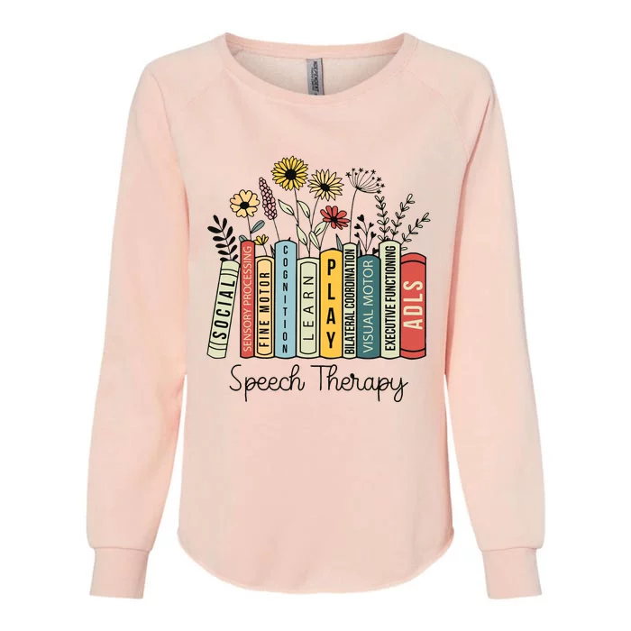 Speech Therapy Wildflowers Slp Speech Language Pathologist Womens California Wash Sweatshirt