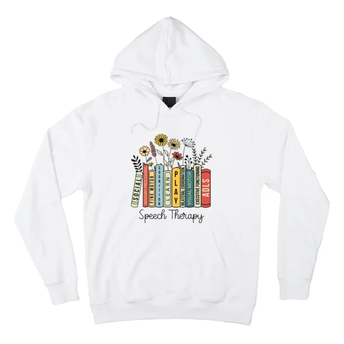 Speech Therapy Wildflowers Slp Speech Language Pathologist Hoodie