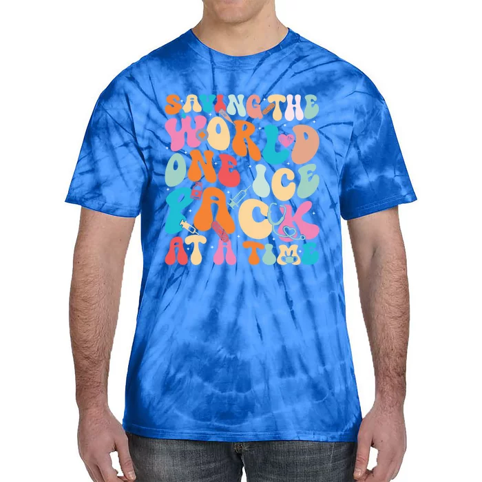 Saving The World One Ice Pack At Time School Nurse Week Great Gift Tie-Dye T-Shirt