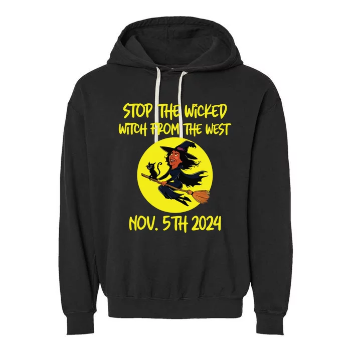 Stop The Wicked Witch From The West November 5th 2024 Garment-Dyed Fleece Hoodie