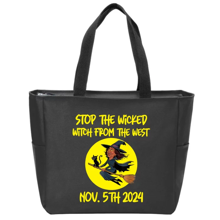 Stop The Wicked Witch From The West November 5th 2024 Zip Tote Bag