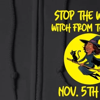 Stop The Wicked Witch From The West November 5th 2024 Full Zip Hoodie