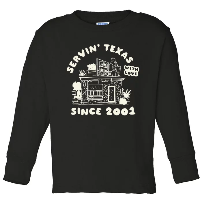 Servin Texas With Love Since 2001 Toddler Long Sleeve Shirt