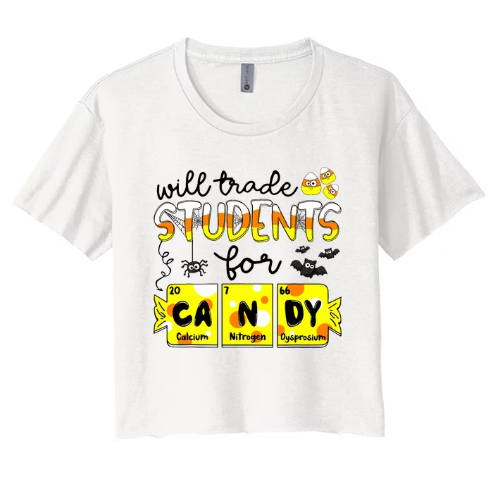 Science Teacher Will Trade Students For Candy Halloween Women's Crop Top Tee