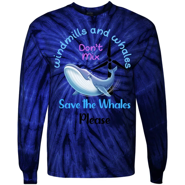 Save The Whales From Windmills In The Sea And Ocean Design Gift Tie-Dye Long Sleeve Shirt