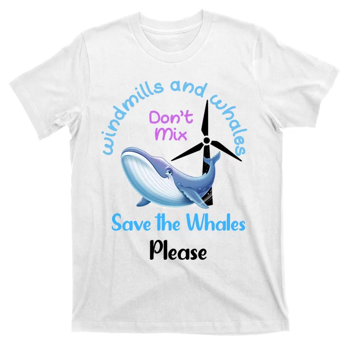 Save The Whales From Windmills In The Sea And Ocean Design Gift T-Shirt