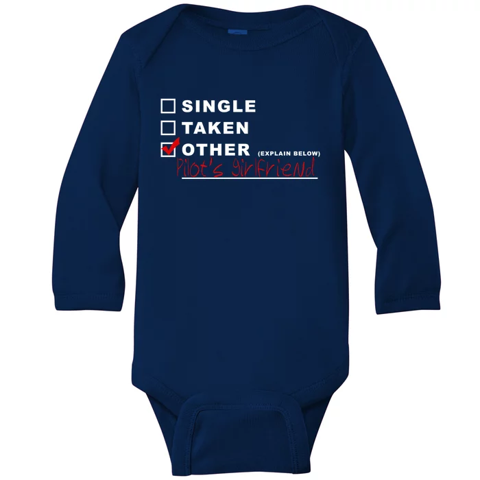 [] Single [] Taken [X] Pilots Friend Funny Aviation Gift Baby Long Sleeve Bodysuit