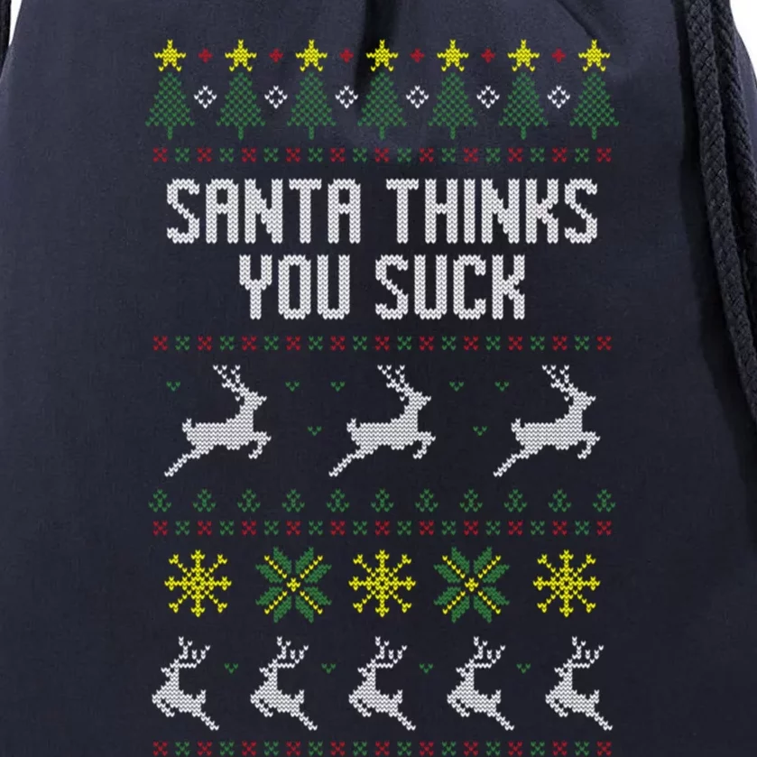 Santa Thinks You Suck Christmas Ugly Style Holiday Party Gift Drawstring Bag