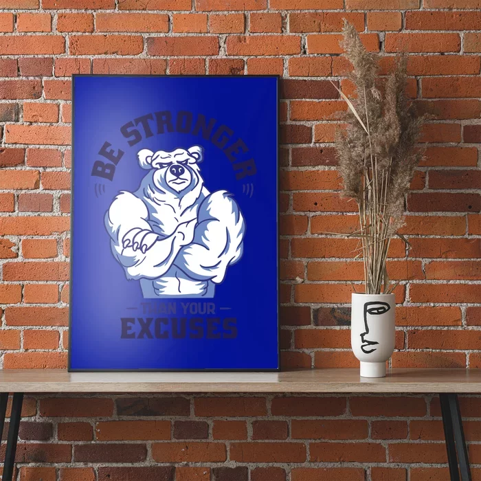 Stronger Than Your Excuses Bear Weightlifting Gym Fitness Gift Poster