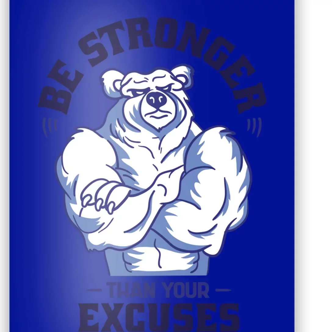 Stronger Than Your Excuses Bear Weightlifting Gym Fitness Gift Poster