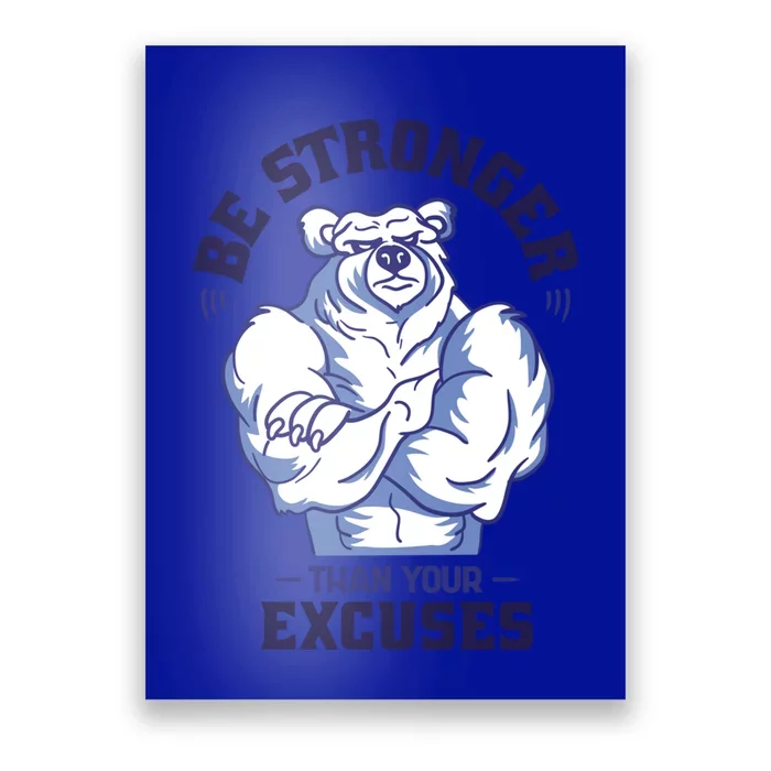 Stronger Than Your Excuses Bear Weightlifting Gym Fitness Gift Poster