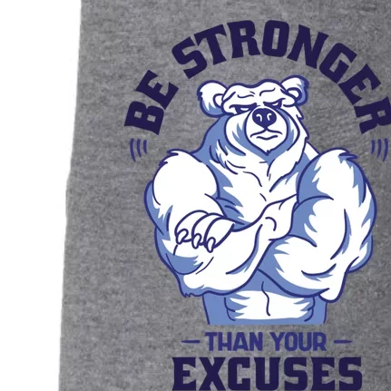 Stronger Than Your Excuses Bear Weightlifting Gym Fitness Gift Doggie 3-End Fleece Hoodie