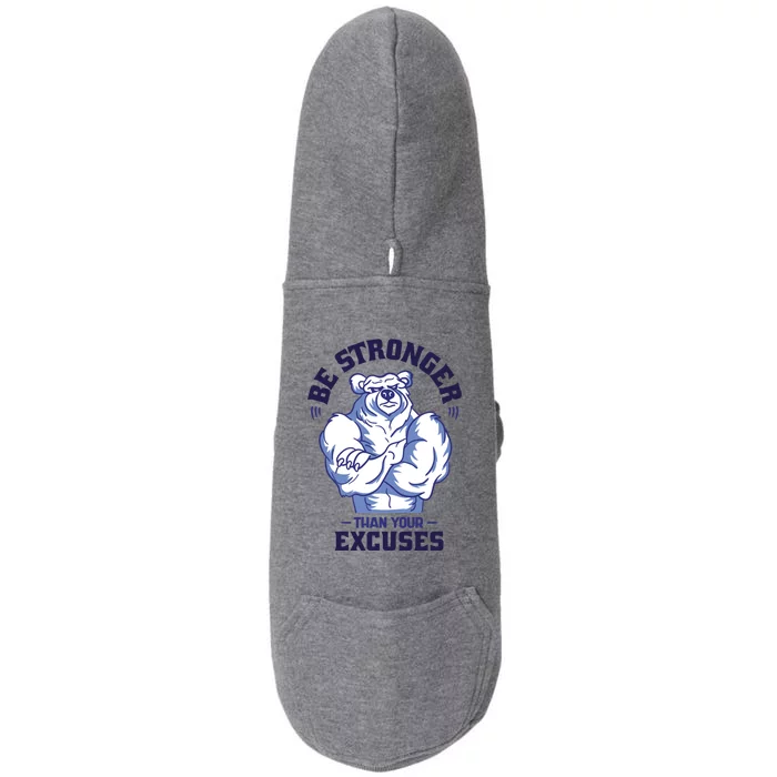 Stronger Than Your Excuses Bear Weightlifting Gym Fitness Gift Doggie 3-End Fleece Hoodie