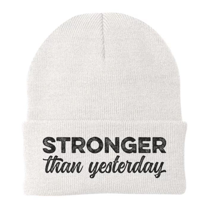 Stronger Than Yesterday Inspirational Motivational Positive Knit Cap Winter Beanie