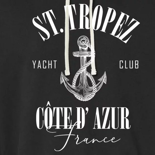 St Tropez Yacht Club Cote Dazur France Vacation Garment-Dyed Fleece Hoodie