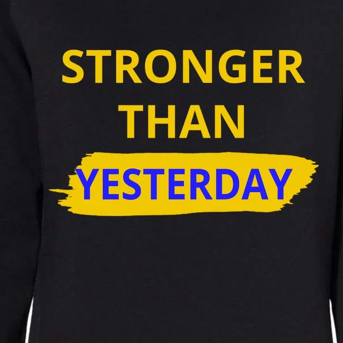 Stronger Than Yesterday Womens California Wash Sweatshirt