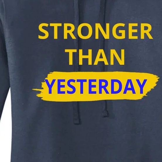 Stronger Than Yesterday Women's Pullover Hoodie