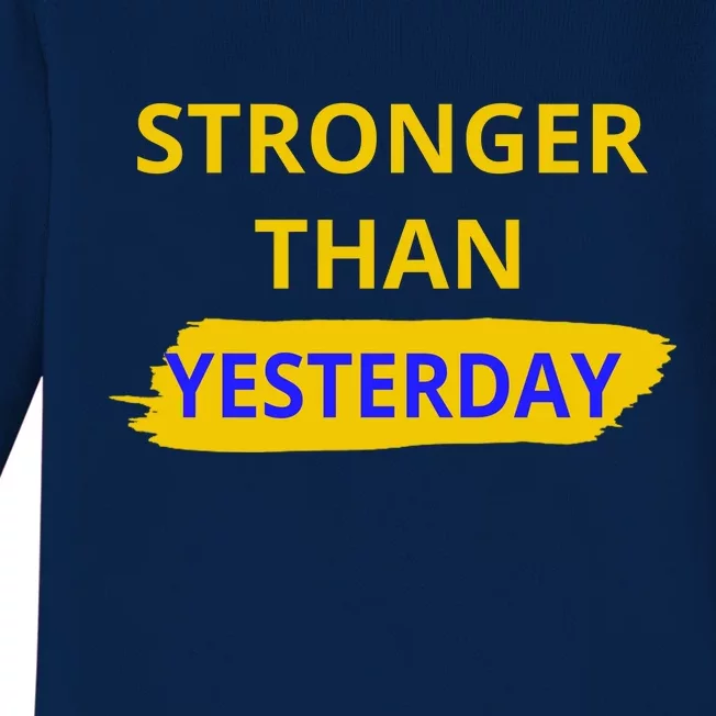 Stronger Than Yesterday Baby Long Sleeve Bodysuit