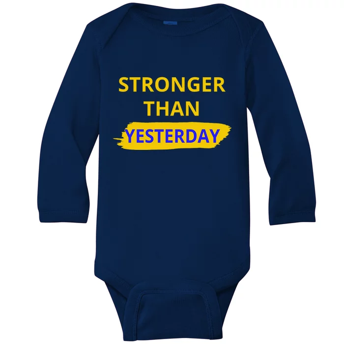 Stronger Than Yesterday Baby Long Sleeve Bodysuit