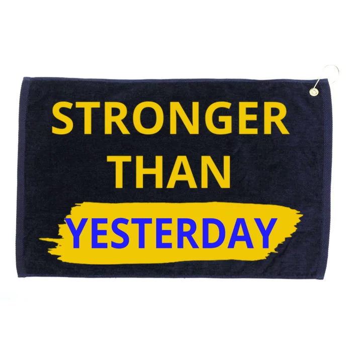 Stronger Than Yesterday Grommeted Golf Towel