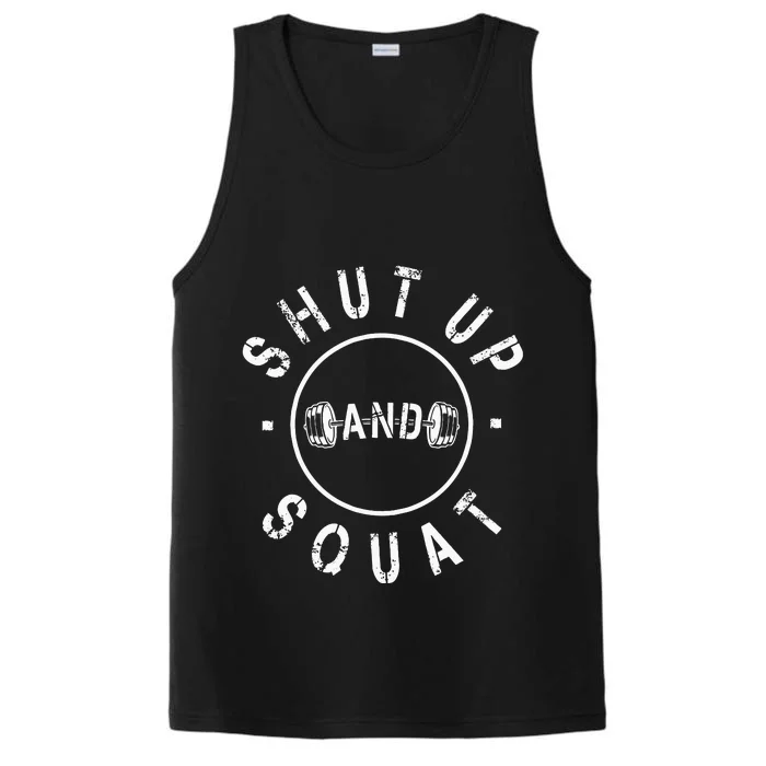 Shut Up And Squat Motivational Workout Performance Tank