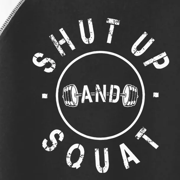 Shut Up And Squat Motivational Workout Toddler Fine Jersey T-Shirt