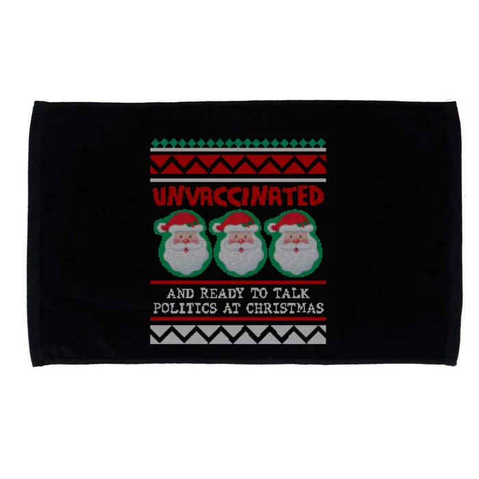 Santa Unvaccinated And Ready To Talk Politics At Christmas Gift Microfiber Hand Towel