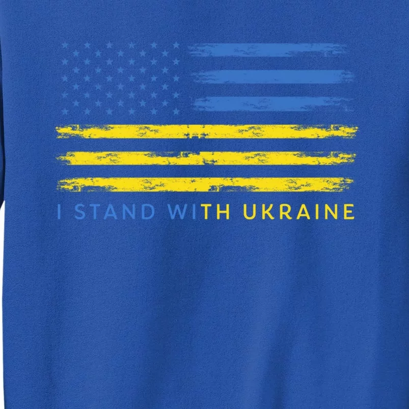 Support Ukrainian American Flag I Stand With Ukraine Meaningful Gift Tall Sweatshirt