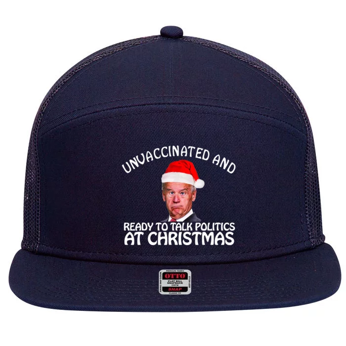 Santa Unvaccinated And Ready To Talk Politics At Christmas 7 Panel Mesh Trucker Snapback Hat