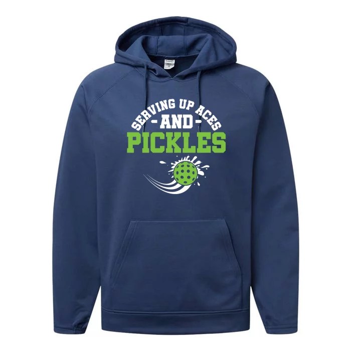 Serving Up Aces And Pickles Pickleball Player Dink Funny Gift Performance Fleece Hoodie