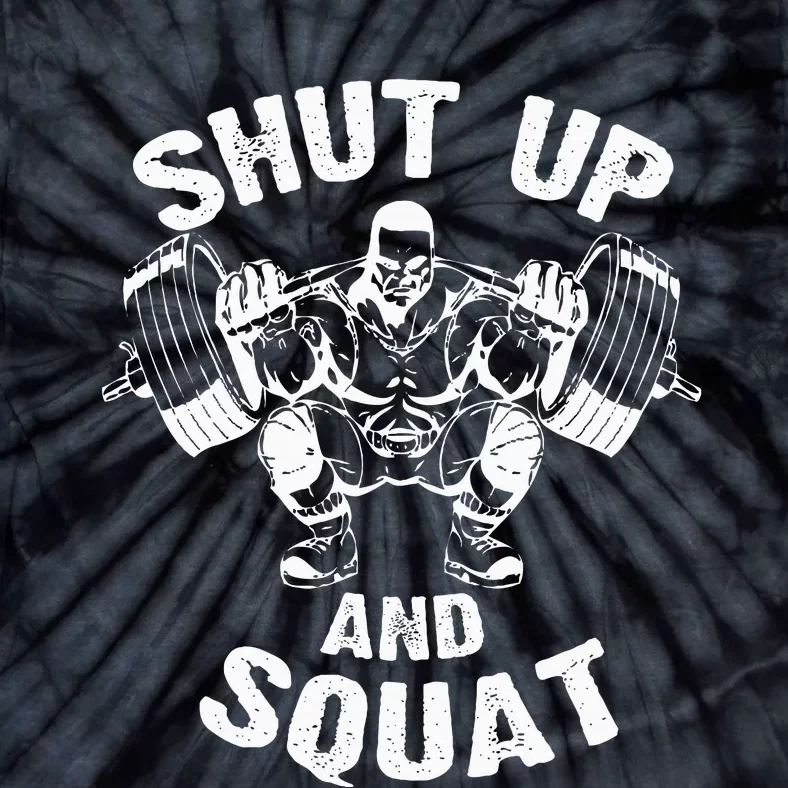 Shut Up And Squat Workout Gym Tie-Dye T-Shirt