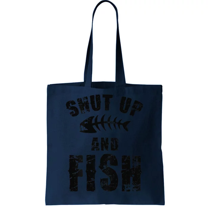 Shut Up And Fish (On Back) Tote Bag