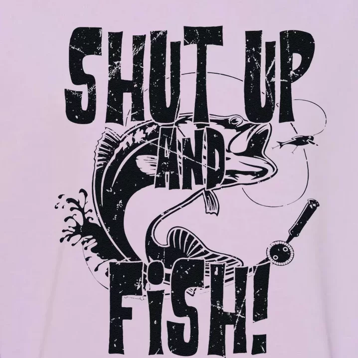 Shut Up And Fish Funny Fishing Garment-Dyed Sweatshirt