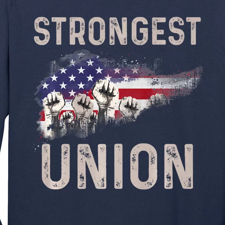 Strongest Union American’S Labor Day Tall Long Sleeve T-Shirt