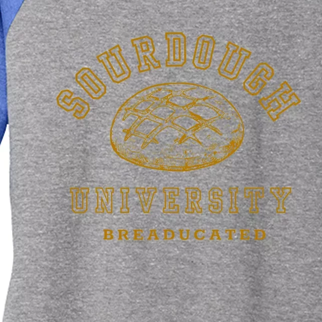 Sourdough University Breaducated Bread Baking Bakery Baker Women's Tri-Blend 3/4-Sleeve Raglan Shirt