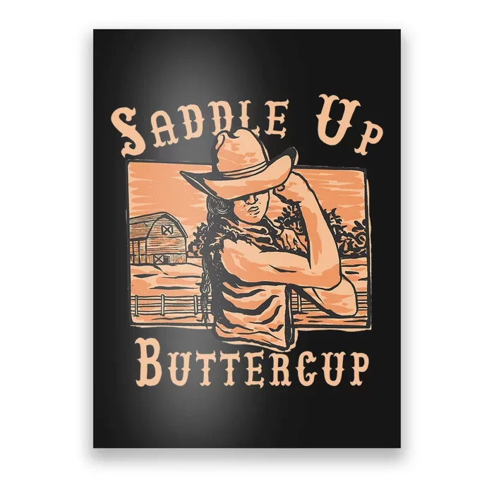 Saddle Up Buttercup Rodeo Girl Funny Cowgirl Cowboy Poster