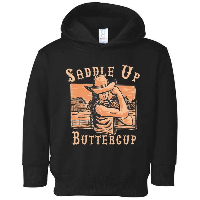 Saddle Up Buttercup Rodeo Girl Funny Cowgirl Cowboy Toddler Hoodie