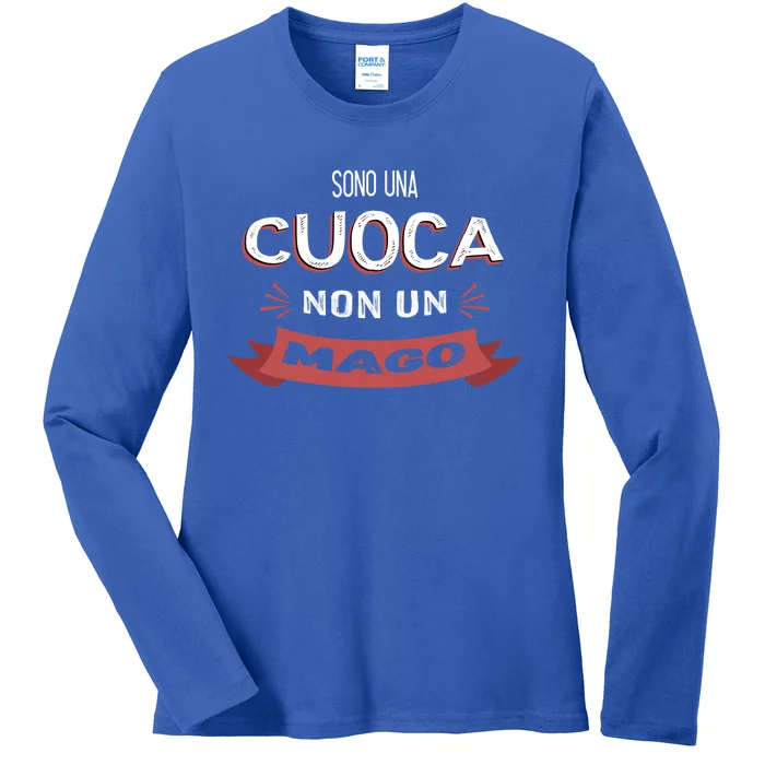 Sono Una Cuoca Non Un Mago Funny Chef Gift Ladies Long Sleeve Shirt