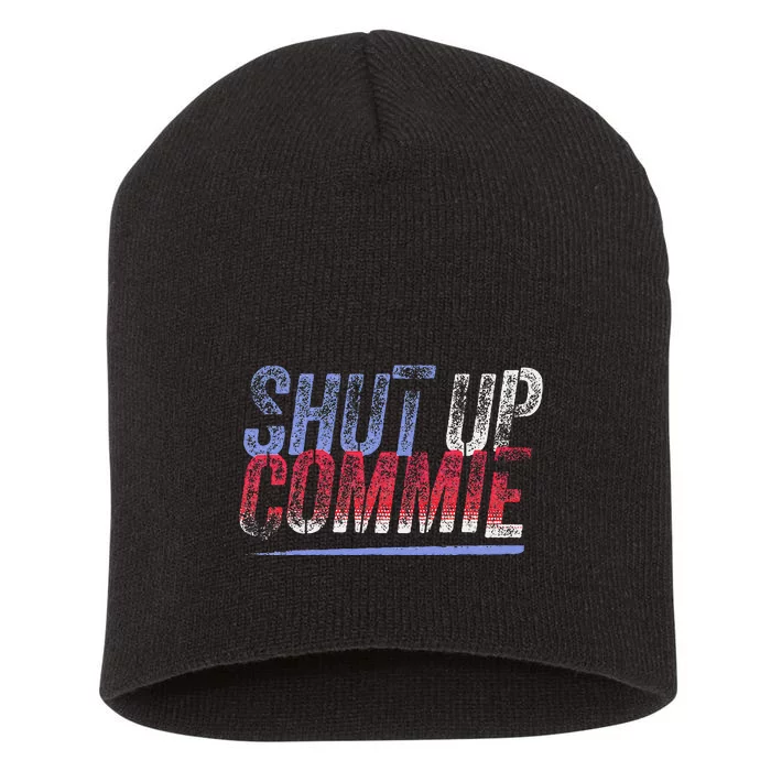 Shut Up Commie Short Acrylic Beanie