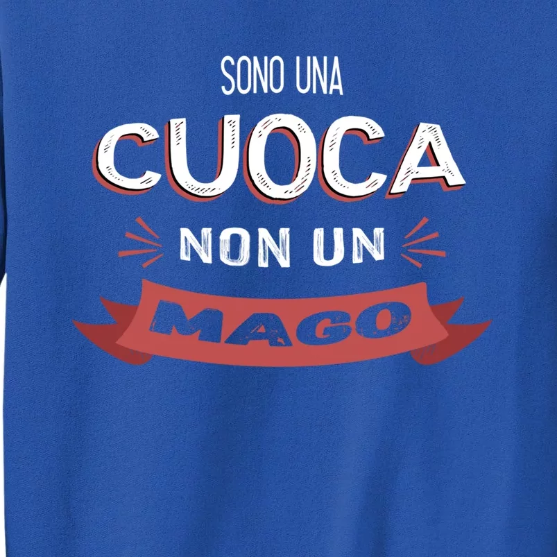 Sono Una Cuoca Non Un Mago Funny Chef Funny Gift Sweatshirt