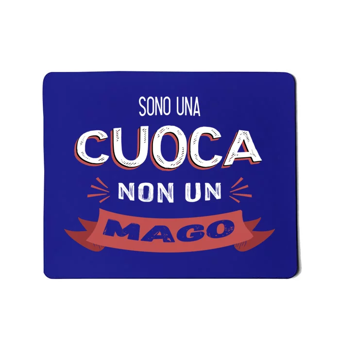 Sono Una Cuoca Non Un Mago Funny Chef Funny Gift Mousepad