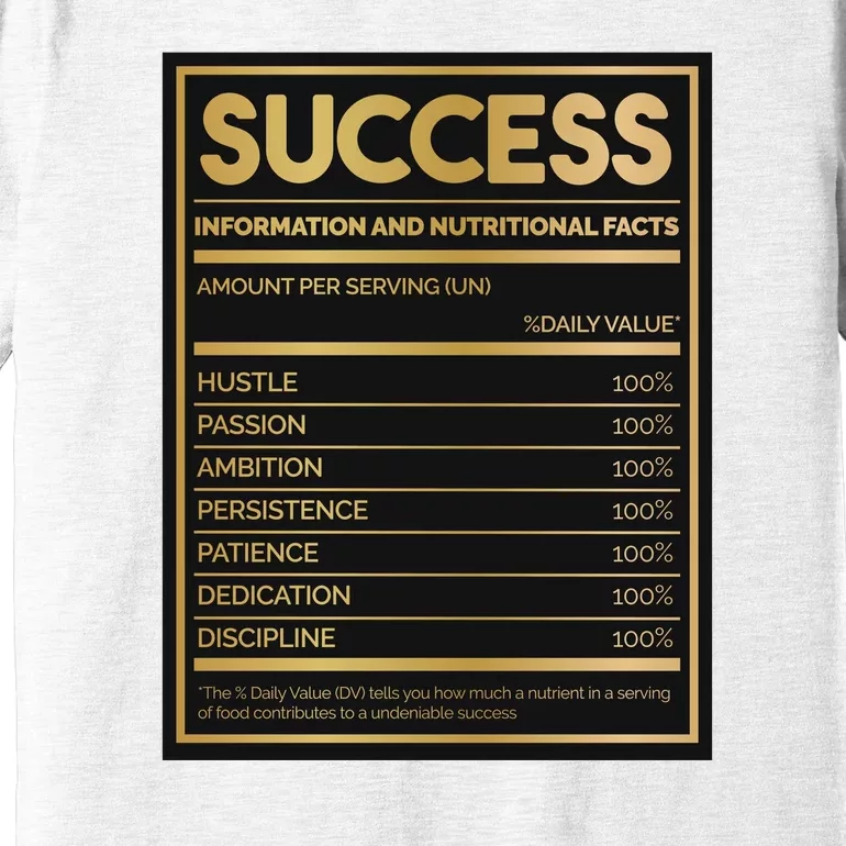 Success Nutritional Facts Premium T-Shirt