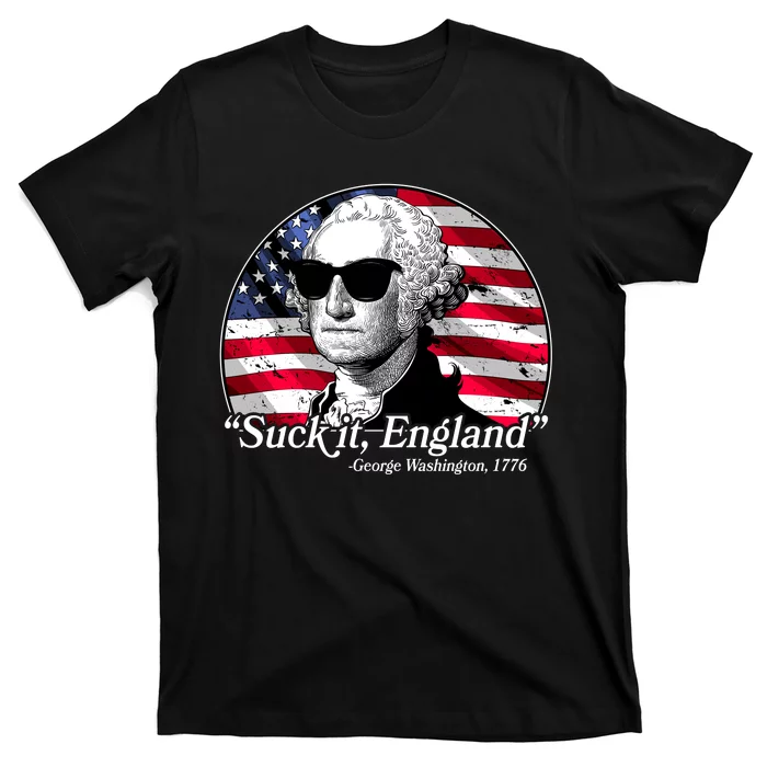 Suck It England George Washington 1776 T-Shirt