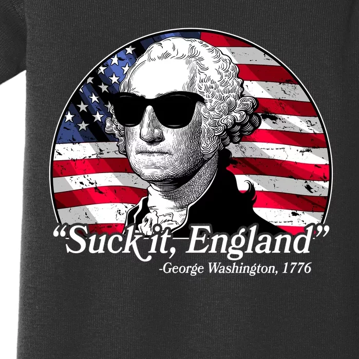 Suck It England George Washington 1776 Baby Bodysuit