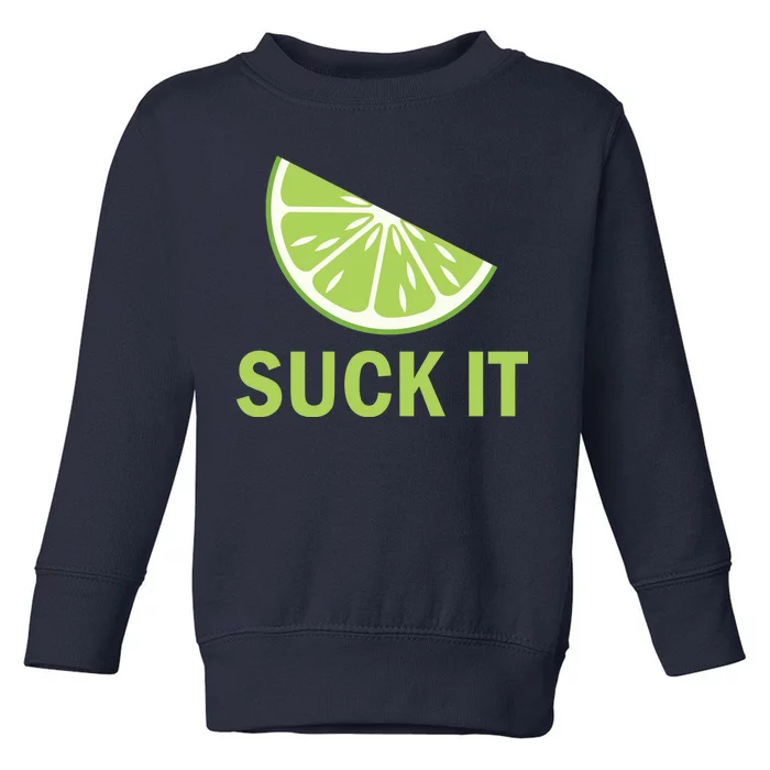 Suck It Funny Tequila Shot Toddler Sweatshirt