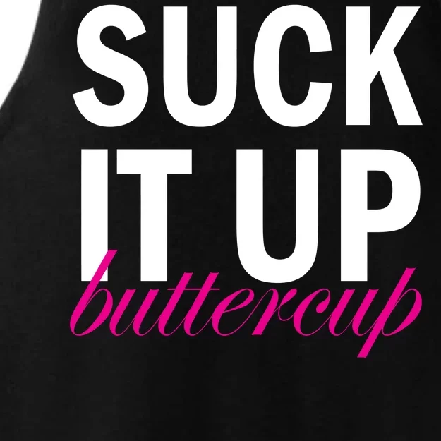 Suck It Up Buttercup Ladies Tri-Blend Wicking Tank