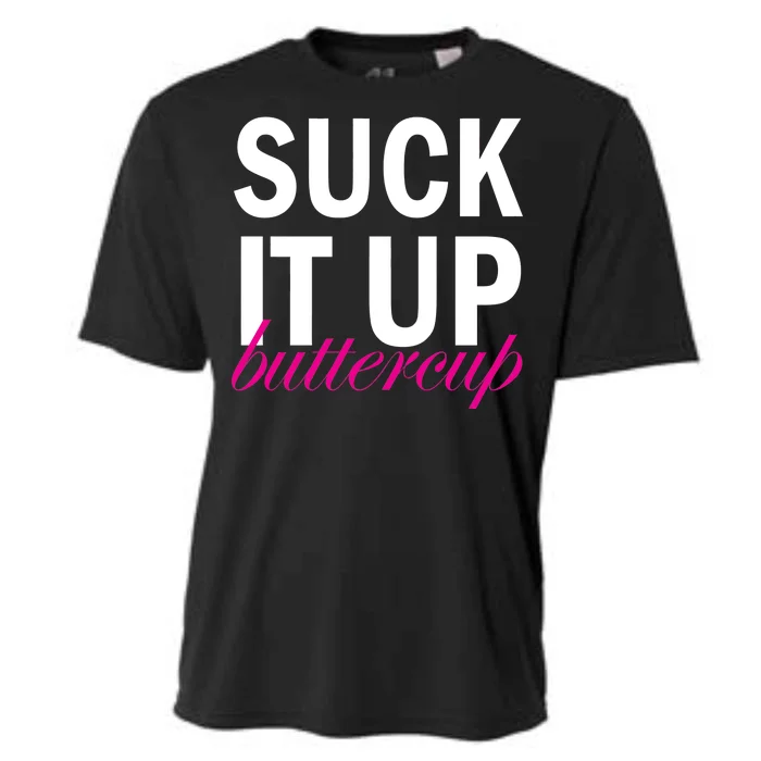 Suck It Up Buttercup Cooling Performance Crew T-Shirt